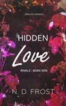 Hidden Love - N. D. Frost - 9798224740055