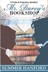 Mr. Darcy's Bookshop - Summer Hanford - 9798224744350