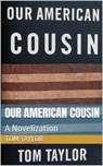 Our American Cousin - Tom Taylor - 9798224775200