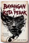 Bayangan di Kota Perak - FARY SJ OROH - 9798224775613