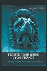 Twisted Tour Guide - Marques Vickers - 9798224781409