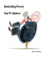 Bankrolling Poverty - Paul Mathews - 9798224782260
