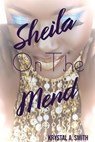 Sheila on the Mend - Krystal A. Smith - 9798224782840