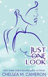 Just One Look - Chelsea M. Cameron - 9798224803767