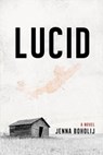 Lucid - Jenna Boholij - 9798224811298