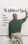 The Whiteboard Effect - Reena Moore - 9798224813186