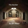 The Bunker - Bill Walsh - 9798224813889
