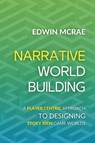 Narrative Worldbuilding - Edwin McRae - 9798224827312