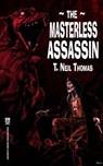The Masterless Assassin - T. Neil Thomas - 9798224833795