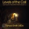 Levels of the Call - Tanya Smith - 9798224835829