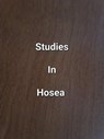Studies In Hosea - James Dobbs - 9798224836130