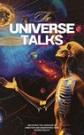 The Universe Talks: Unlocking the Language of Vibration and Manifesting Your Desired Reality - Jamie Morgan - 9798224839292