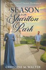 A Season for Shariton Park - Christine M. Walter - 9798224843770