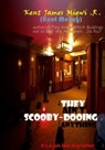They Ain't Scooby-Dooing Anything - Kent James Migwi - 9798224853717