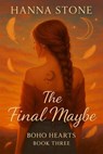 The Final Maybe - Hannah Stone - 9798224854929