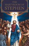 The Martyrdom of Stephen - Michelle Renee Thomas - 9798224858156