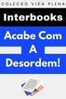Acabe Com A Desordem! - Interbooks - 9798224859726