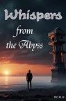 Whispers from the Abyss - momen hassouna - 9798224885190
