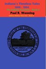 Indiana’s Timeless Tales - 1800 - 1804 - Paul R. Wonning - 9798224888283
