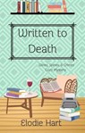 Written to Death - Elodie Hart - 9798224902026