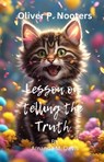 Oliver P. Nooters Lesson on Telling the Truth - Amanda M. Davis - 9798224907069