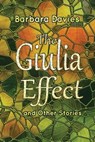 The Giulia Effect and Other Stories - Barbara Davies - 9798224927265