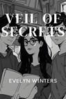 Veil of Secrets - Evelyn Winters - 9798224932870