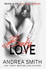 Baby Love - Andrea Smith - 9798224986033