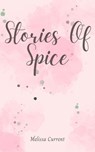 Stories Of Spice - Melissa current - 9798224988891