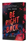 Wood, B: Be Right Back (Let's Split Up #2) - Bill Wood - 9798225006198