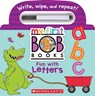 My First Bob Books - Fun with Letters Wipe-Clean Board Book Abcs, Up to Age 5 (Reading Readiness) - Scholastic - 9798225006679