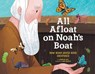 All Afloat on Noah's Boat (HB) - Jennifer Gott - 9798225018412