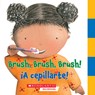 Brush, Brush, Brush/¡A Cepillarte! - Scholastic - 9798225023959