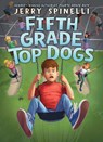 Fifth Grade Top Dogs - Jerry Spinelli - 9798225028237