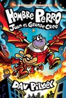 Hombre Perro: Juan El Grande Cree (Dog Man: Big Jim Believes): Volume 14 - Dav Pilkey - 9798225030186