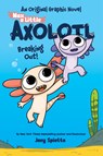 Max, a Little Axolotl #2: Breaking Out! (an Original Graphic Novel) - Joey Spiotto - 9798225037130