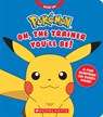 Pokémon: Oh, the Trainer You'll Be! (an Interactive Board Book) - Simcha Whitehill - 9798225042530