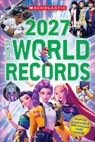 Scholastic Book of World Records 2027 - Scholastic - 9798225067977