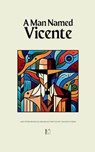 A Man Named Vicente And Other Bilingual Brazilian Portuguese-English Stories - Pomme Bilingual - 9798227006837