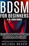 BDSM For Beginners: Everything New Subs and Doms Need to Know About BDSM (4-in-1 Book) - More Sex More Fun Book Club ; Melissa Beach - 9798227007803