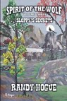 Spirit of The Wolf - Sloppy's Secrets - Randy Hogue - 9798227019059