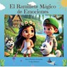 El Ramillete Mágico de Emociones - Rosa Patricia Gonzalez ; Craig Johnson - 9798227033178