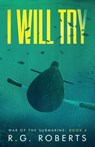 I Will Try - R. G. Roberts - 9798227043252