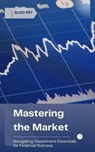 Mastering the Market - Aldo Pet - 9798227051776