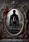 The Man in the Mirror - Alex Hartwell - 9798227087188