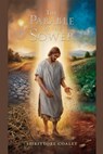 The Parable of the Sower - Gregory Allen Parker - 9798227102584