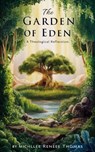 The Garden of Eden - Michelle Renee Thomas - 9798227110329