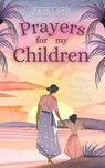 Prayers for My Children: 48 Prayers Based on Biblical Principles - FaithLabs - 9798227121363