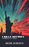 Urban Odyssey: Stories Never Told - Richie Roberts ; United Book Publishing - 9798227125514