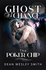 The Poker Chip - Dean Wesley Smith - 9798227143778